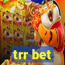 trr bet